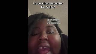 Theme song for Dr Pepper #drpepper #song #music #viral #funny #funnyvideo #shorts #youtube