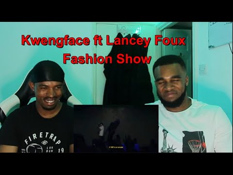 Kwengface ft Lancey Foux - Fashion Show [Music Video] | GRM Daily Reaction