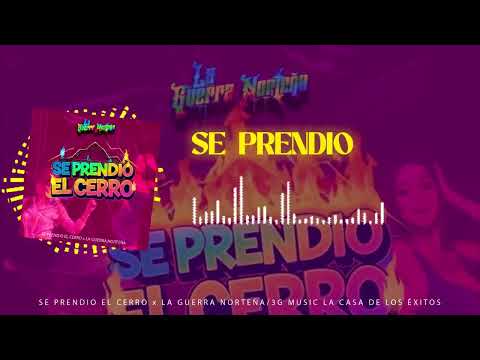 La Guerra Norteña - Se Prendió El Cerro