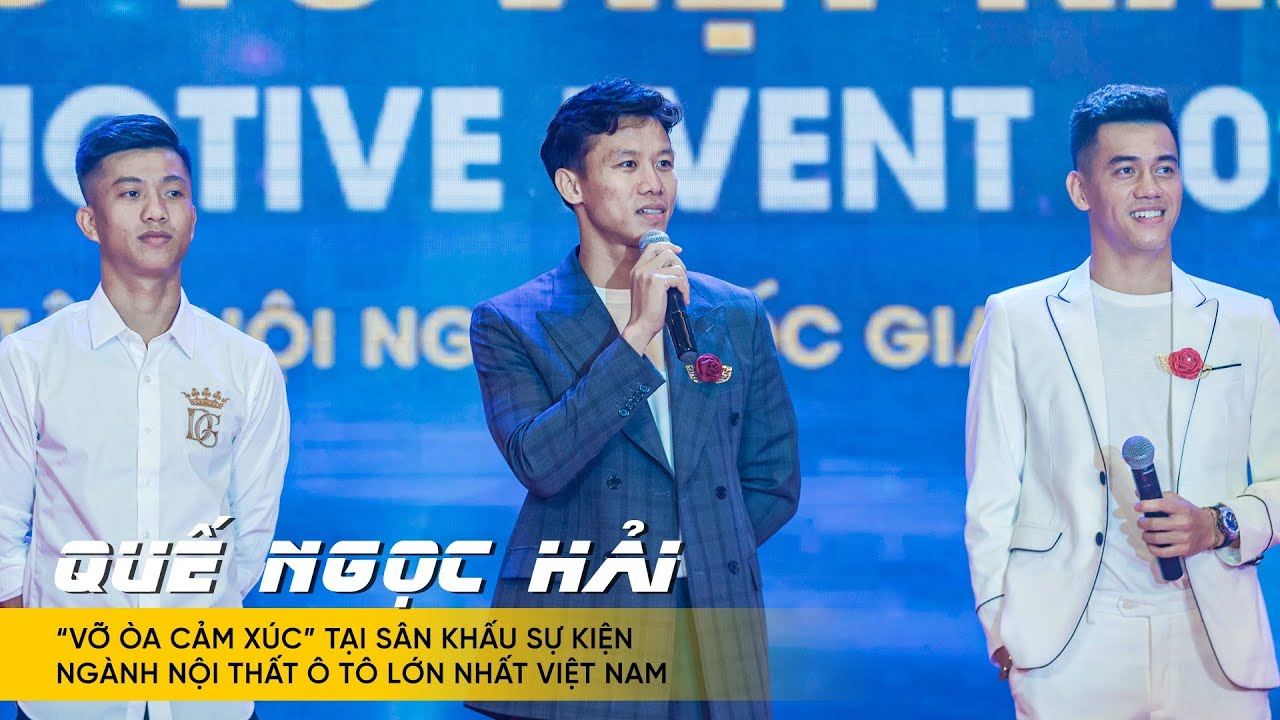 Quế Ngọc Hải “vỡ òa cảm xúc” tại sân khấu Sự kiện ngành nội thất ô tô lớn nhất Việt Nam