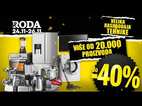 Velika rasprodaja tehnike u Rodi 24.11 - 26.11.2017.