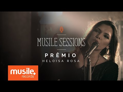Heloisa Rosa - Prêmio (Live Session)