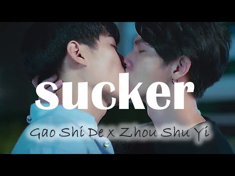 Gao Shi De x Zhou Shu Yi ▶ Sucker [BL]