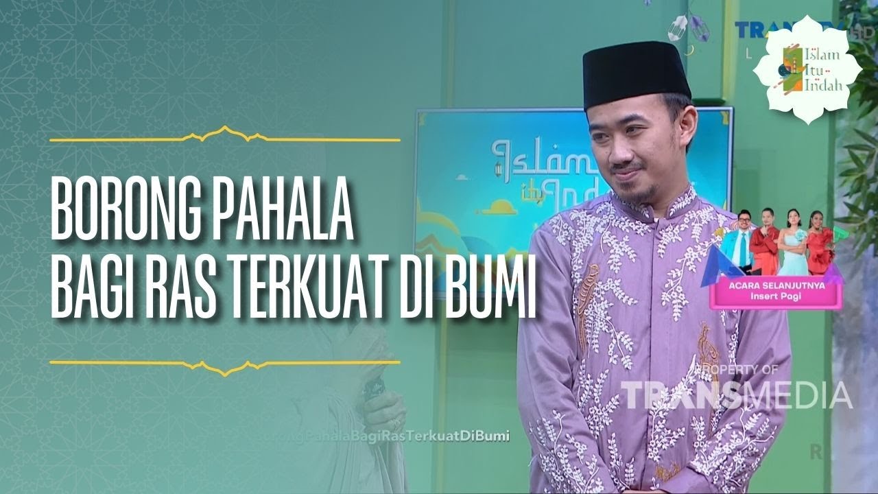 Borong Pahala bagi Ras Terkuat di Bumi - ISLAM ITU INDAH (26/02/26) P3