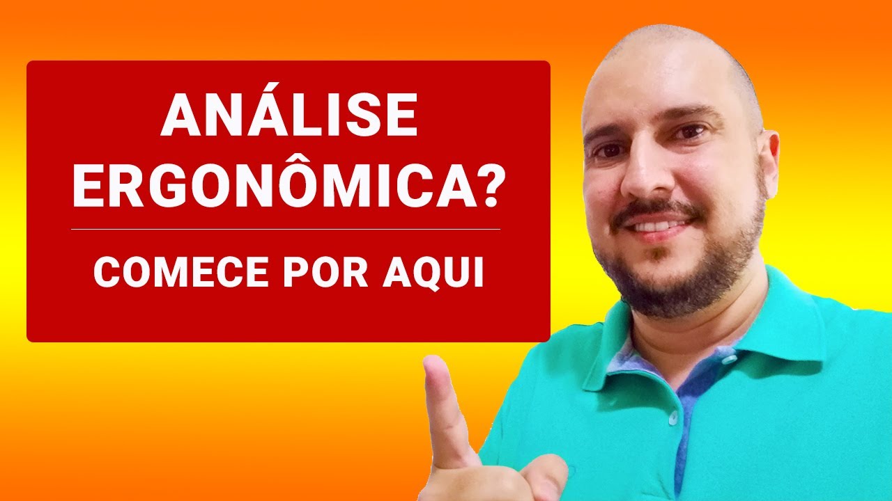 Como fazer uma Análise Ergonômica do Trabalho