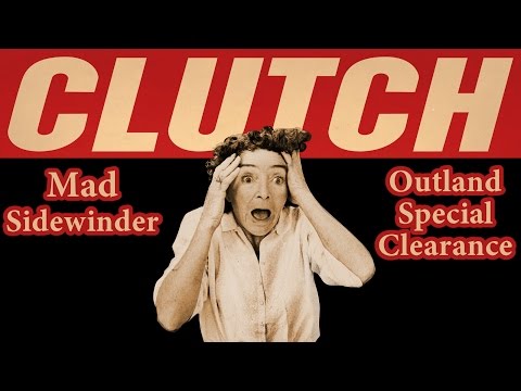 Clutch - Mad Sidewinder (Record Store Day 2016 Exclusive) lyrics