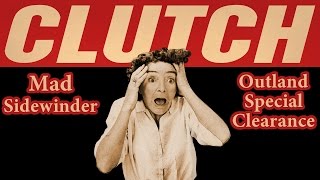 Clutch - Mad Sidewinder (Record Store Day 2016 Exclusive) lyrics
