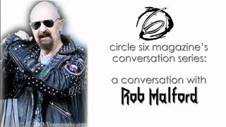 Circle Six Magazine's: Conversation with Rob Halford