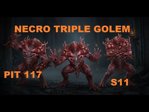 Diablo 4 Necromancer Triple Golem Build  PIT 117 Season 11 (FULL RUN)