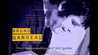 American Mandolin and Jazz Guitar | 04 - Sittin' on the Bank (Bruno Garreau) (Extract)