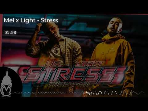 Mel x Light - Stress [REMIX] nosoopro Music