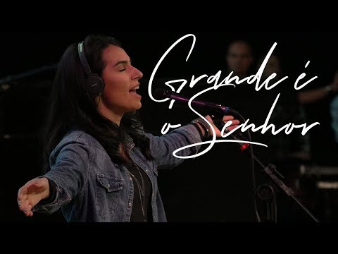 Grande É O Senhor (great Are You Lord) video
