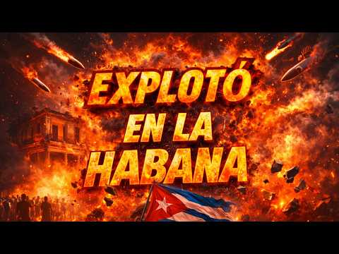 🌍ÚLTIMA noticias Cuba ahora - EXPLOTÓ la HABANA