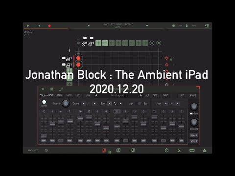 The Ambient iPad 2020.12.20 - Jonathan Block, 60 Seconds of iPad Electronic Music