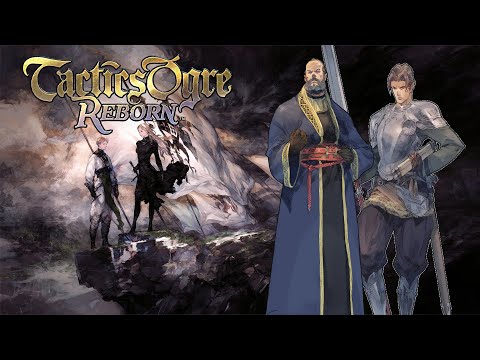 Tactics Ogre Reborn | "Never Tell Me The Odds" | Chapter 3 | Part 3