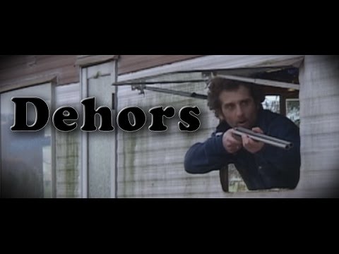 Dehors !