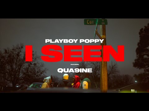 Playboy Poppy - I Seen feat. Qua9ine [Official Music Video]