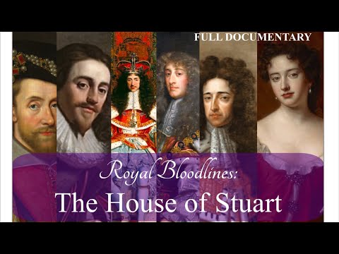 Royal Bloodlines: The Stuart Dynasty