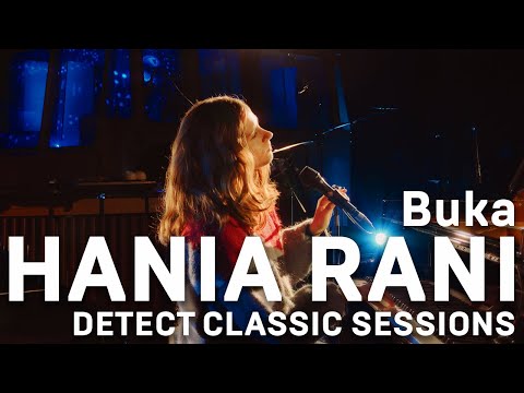 Hania Rani - Buka (live) | Detect Classic Sessions
