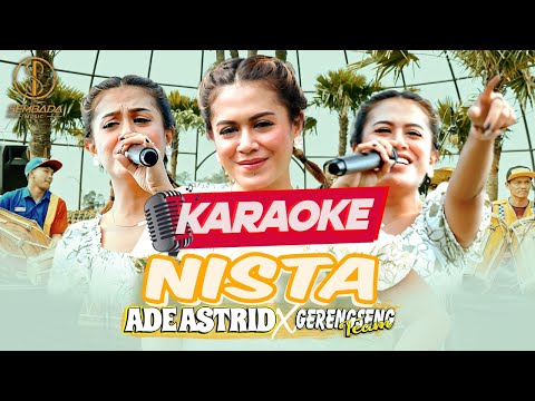 [Karaoke] NISTA - ADE ASTRID X GERENGSENG TEAM | Nista Anjeun Nista Teu Aya Pisan Papadana