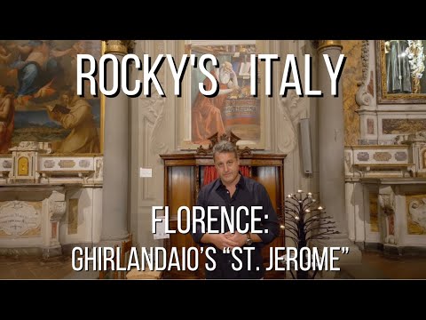 ROCKY'S ITALY: Florence - Ghirlandaio’s “St. Jerome”