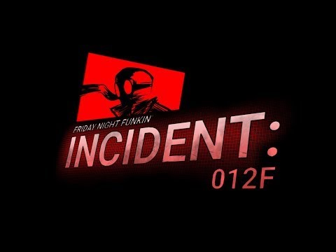 FNF: Incident 012f OST- Gunpowder V4 (Official Upload)