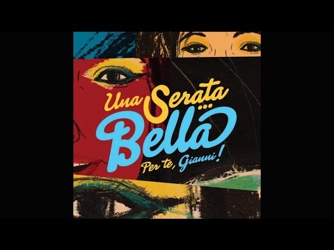 Una Serata Bella Per Te Gianni (Loredana Bertè, Mario Biondi, Umberto Tozzi...)