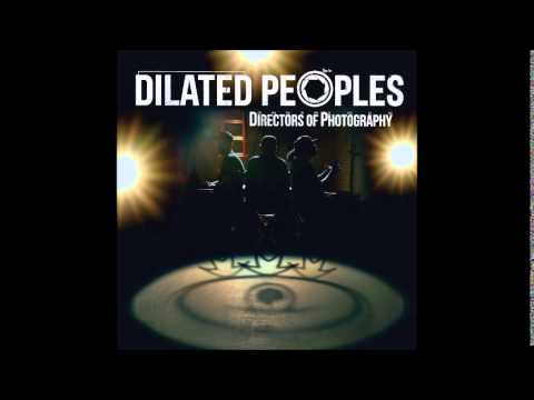 Dilated Peoples - Directors of Photography