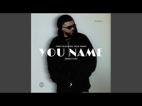 You Name (Remix Flip)