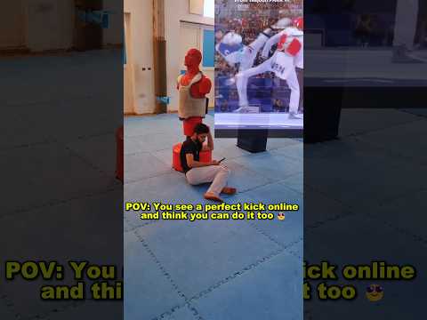 Imagination vs Reality | Taekwondo Kick 😂