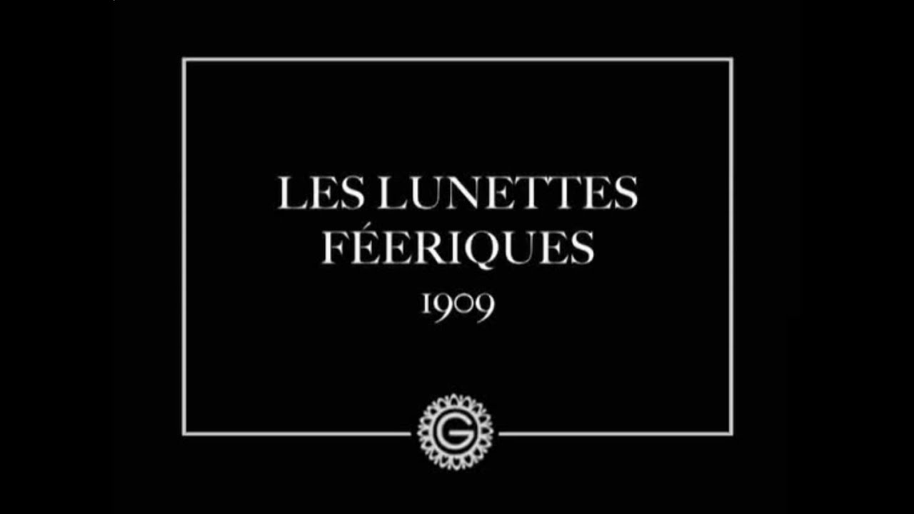 Les lunettes féeriques (Émile Cohl, 1909)