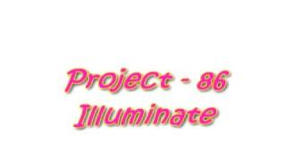 Project 86 - Illuminate
