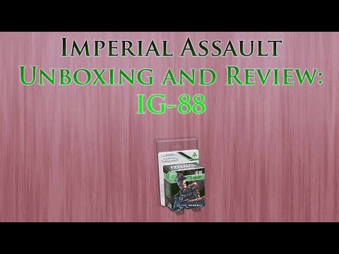 Imperial Assault Unboxing and Review: IG-88 