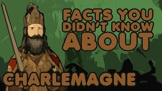 Facts You Didn&#39;t Know About Charlemagne
