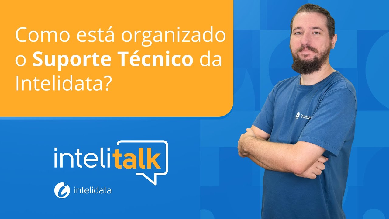Cortes Intelidata - Como está organizado o Suporte Técnico da Intelidata