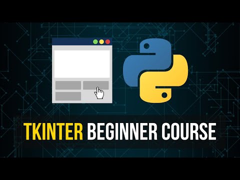 Tkinter Beginner Course - Python GUI Development