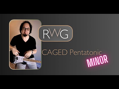 CAGED Pentatonic Minor - Instructional Guitar Course - 40+ Video Lessons - Rob Garland RWG
