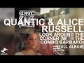 Quantic & Alice Russell - Look Around The Corner (With The Combo Bárbaro) [Full Album]