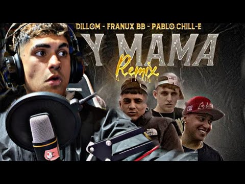 REACCION a Franux BB, Dillom, Pablo Chill-E - Ay Mama (Remix)