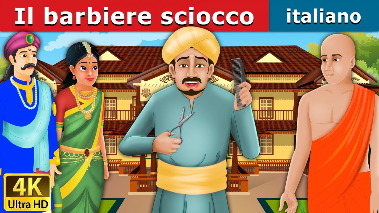 Il barbiere sciocco | Foolish Barber in Italian  | Favole Per Bambini | Fiabe Italiane