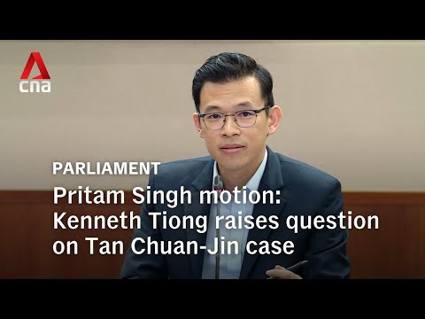 WP’s Kenneth Tiong on Pritam motion: Parliament was never asked to judge Tan Chuan-Jin