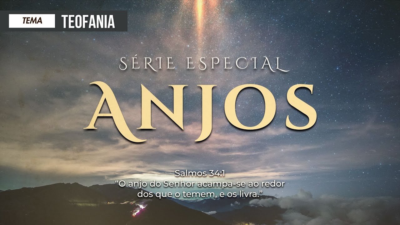 10/05/2025 - [ANJOS] - Igreja Cristã Maranata - Tema: "Teofania"