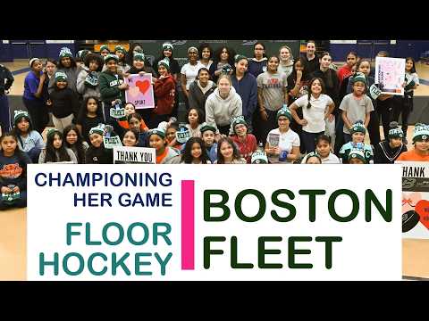 Floor Hockey with the Boston Fleet 2026 - Girls in Sports Championing Her Game thumbnail