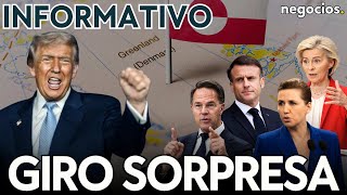 INFORMATIVO: Giro sorpresa de Trump sobre Groenlandia, alerta máxima en Europa y caos en España