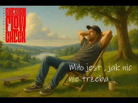Silesian Flow Check - Miło jest, jak nic nie trzeba feat. Kasia Łacisz | ŚLĄSKA KUCHNIA