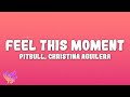 Pitbull Feel This Moment Ft Christina Aguilera