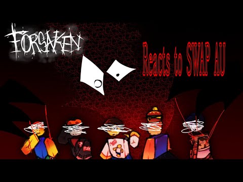 Forsaken reacts to SWAP AU - [ Late X-Mas Special]