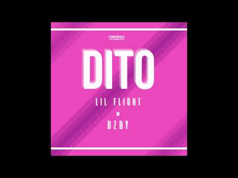 DITO - Lil Flight ft. DZBY