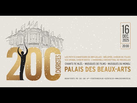 Concert 200 CHORISTES - 16/12/25 - Palais des Beaux-Arts de Bruxelles