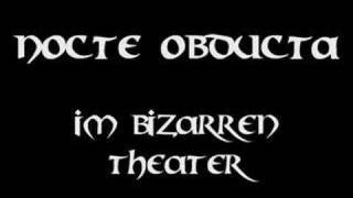 Nocte Obducta - Im Bizarren Theater